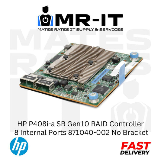 HP P408i-a SR Gen10 {CARD SPEED} 8 Ports Internal 871040-002 No Bracket