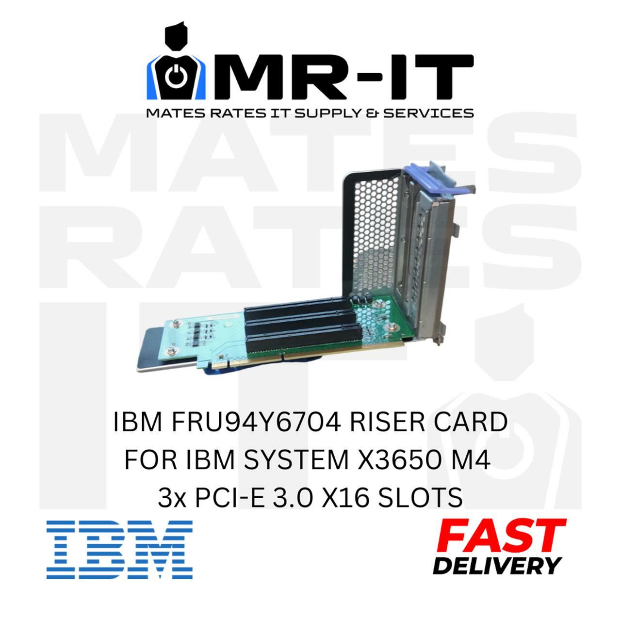 IBM FRU94Y6704 RISER CARD FOR IBM SYSTEM X3650 M4 3x PCI-E 3.0 X16 SLOTS