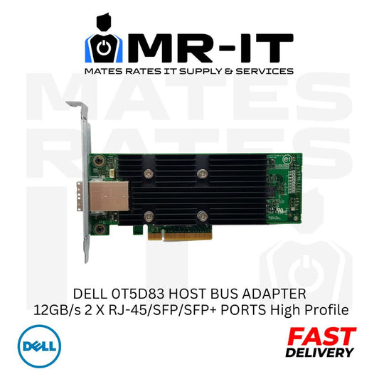DELL 0T5D83 HOST BUS ADAPTER 12GB/s 2 X RJ-45/SFP/SFP+ 0T5D83 High Profile